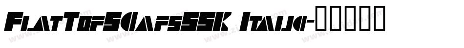 FlatTopSCapsSSK Italic字体转换